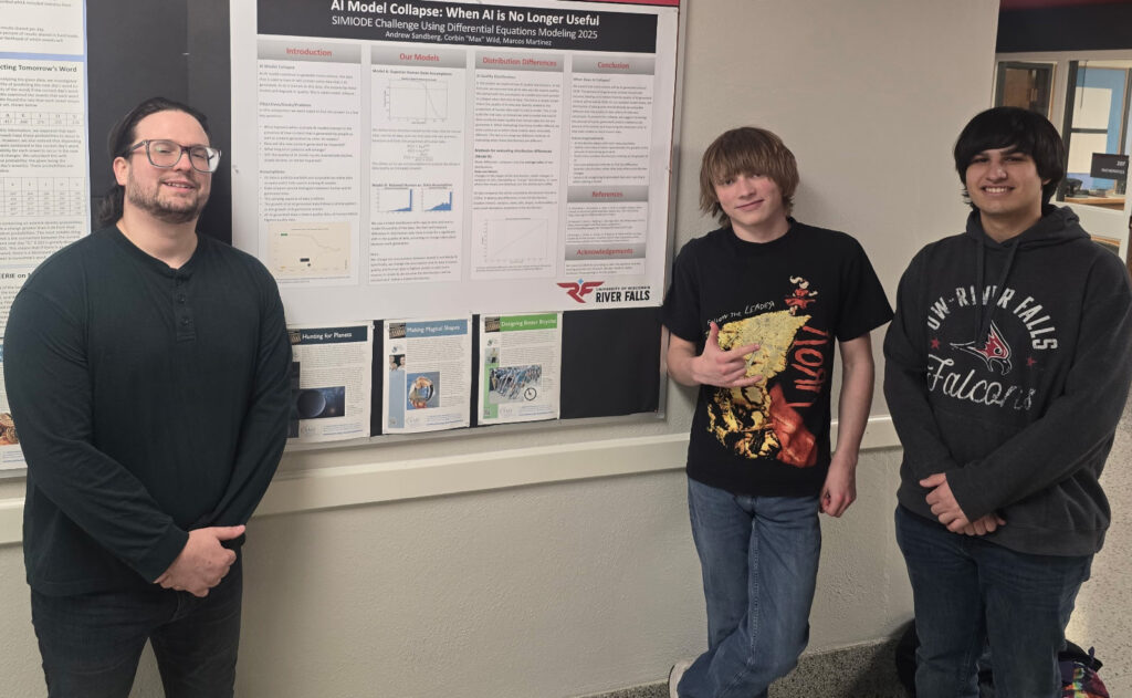 Photo: UW-River Falls mathematics majors Andrew Sandberg, Corbin Wild and Marcos Martinez stand with the poster they created to describe their research into the quality of AI-generated content. The team won a Meritorious designation at the SCUDEM mathematics competition in December 2025.